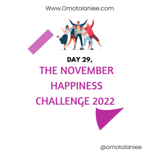 Day 29: The November Happiness Challenge 2022